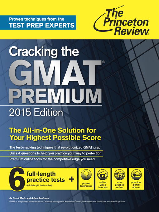 Title details for Cracking the GMAT Premium Edition with 6 Computer-Adaptive Practice Tests, 2015 by Princeton Review - Available